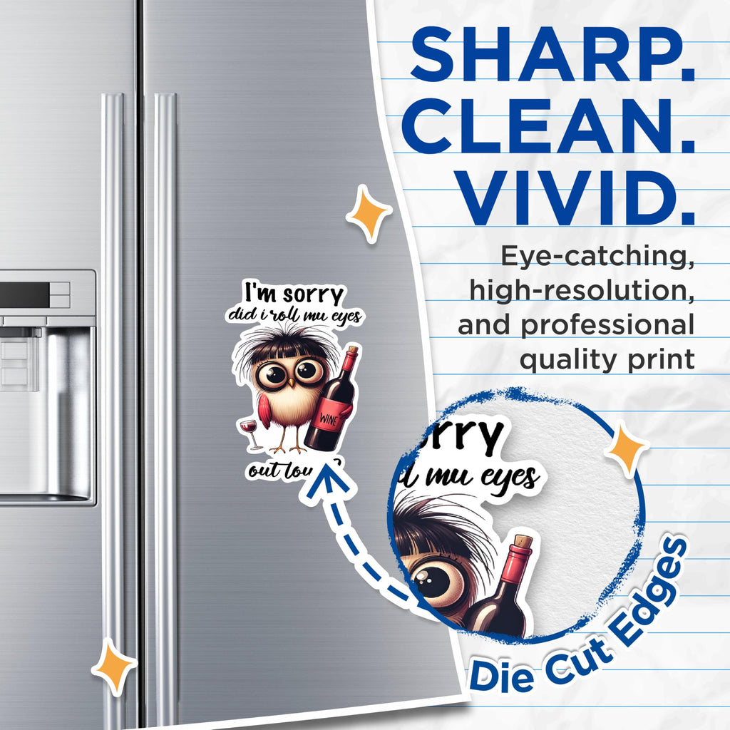 (2 Pack) I'm Sorry Did I Roll My Eyes Out Loud Magnets - Funny Owl Wine Magnets - Humorous Refrigerator Magnets- 5" On Longest Side - for Fridges, Toolboxes, Cars - Made in USA - MAG2931
