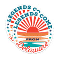 (2 Pack) Delaware Magnets - Legends Come from - State Pride Decor - 5" On Longest Side - Premium Magnet - for Cars, Refrigerators, Toolboxes, Lockers - Made in USA - MAG18140