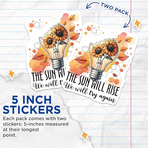 (2 Pack) Sunflower Inspirational Stickers - Light Bulb Sun Will Rise Stickers - Motivational Floral Art Stickers - 5" On Longest Side - Sticks to Any Smooth Flat Surface - Made in USA - BMCS3221