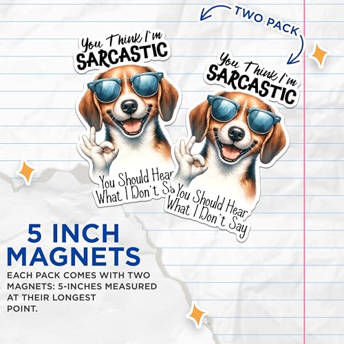 (2 Pack) Funny Dog Sarcastic Magnets - Cute Dog Humor Magnets - Dog Lover Fridge Decor Magnets- 5" On Longest Side - for Fridges, Toolboxes, Cars - Made in USA - MAG2932