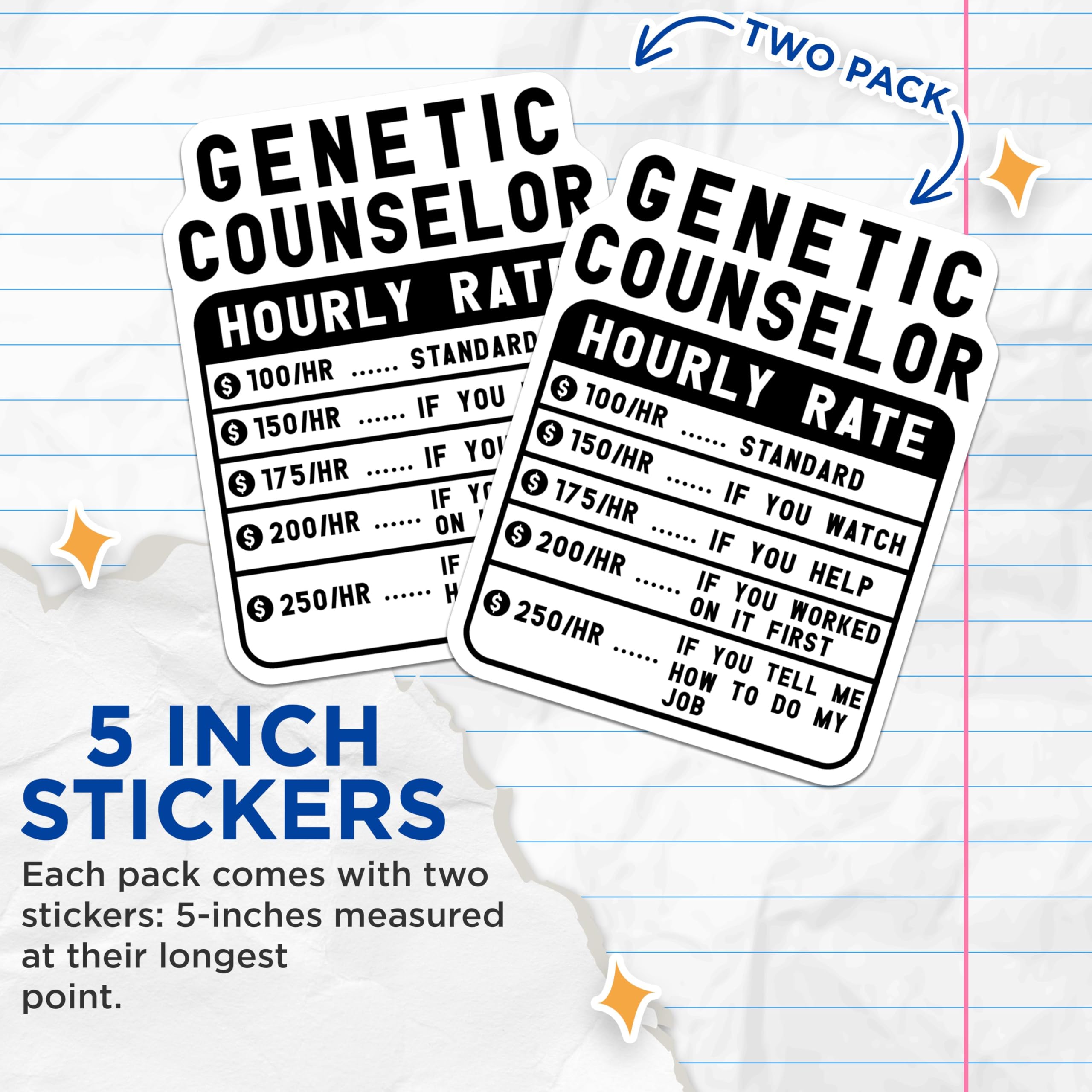(2 Pack) Genetic Counselor Stickers - Funny Rate Stickers - Hourly Rate Stickers for Genetic Counselors - 5" On Longest Side - Sticks to Smooth Flat Surfaces - Made in USA - BMCS4967