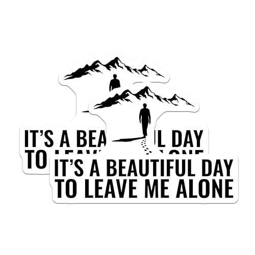 (2 Pack) Motivational Quote Stickers - Beautiful Day Quote - Leave Me Alone Sticker - 5" On Longest Side - Sticks to Smooth Flat Surfaces - Made in USA - BMCS6752
