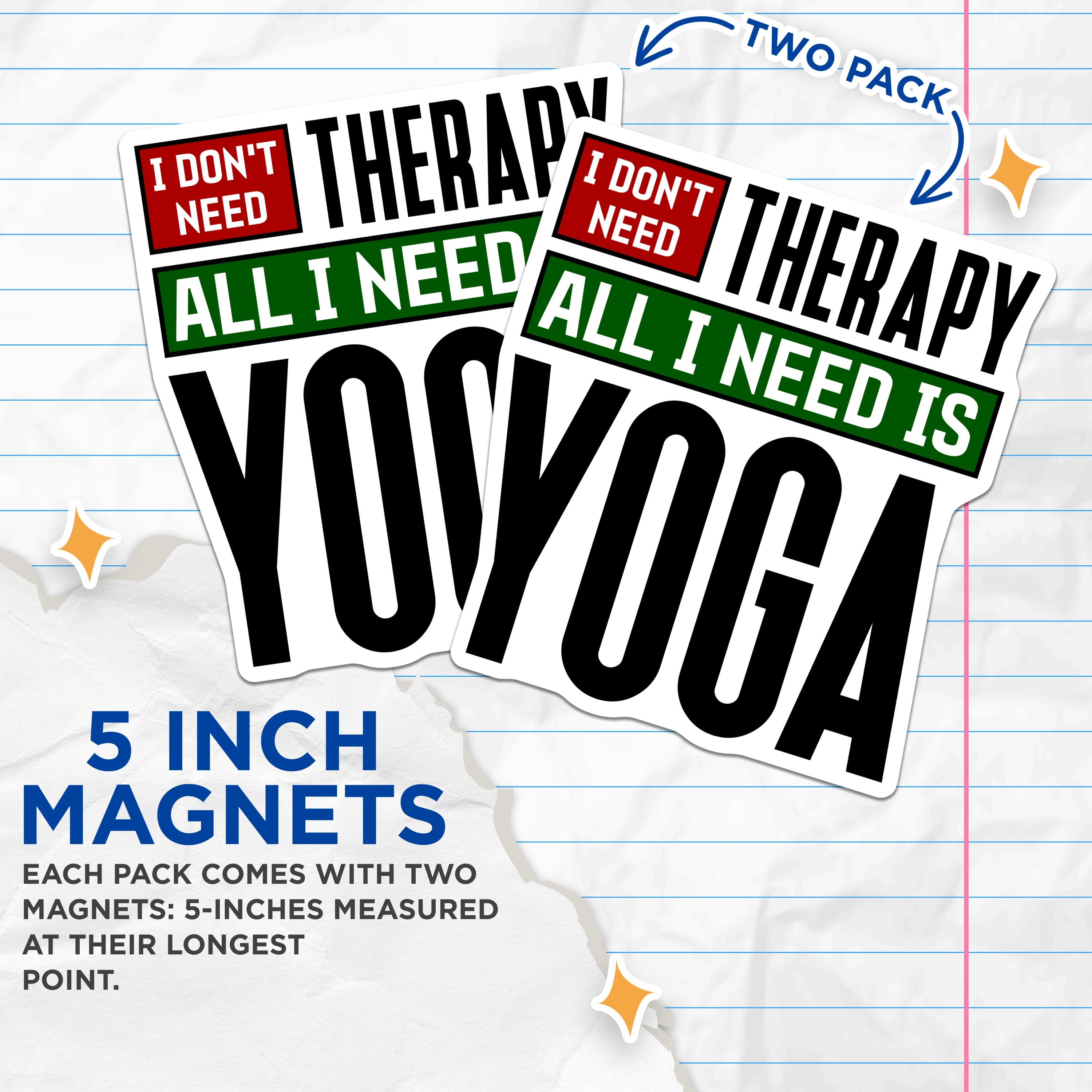 (2 Pack) Yoga Humor Magnets - Funny Yoga Quote Refrigerator Magnet - Wellness Enthusiast Decor - Yogi Reminder - 5 Inches On Longest Side - Thick Durable Magnet - Made in USA - MAG37963