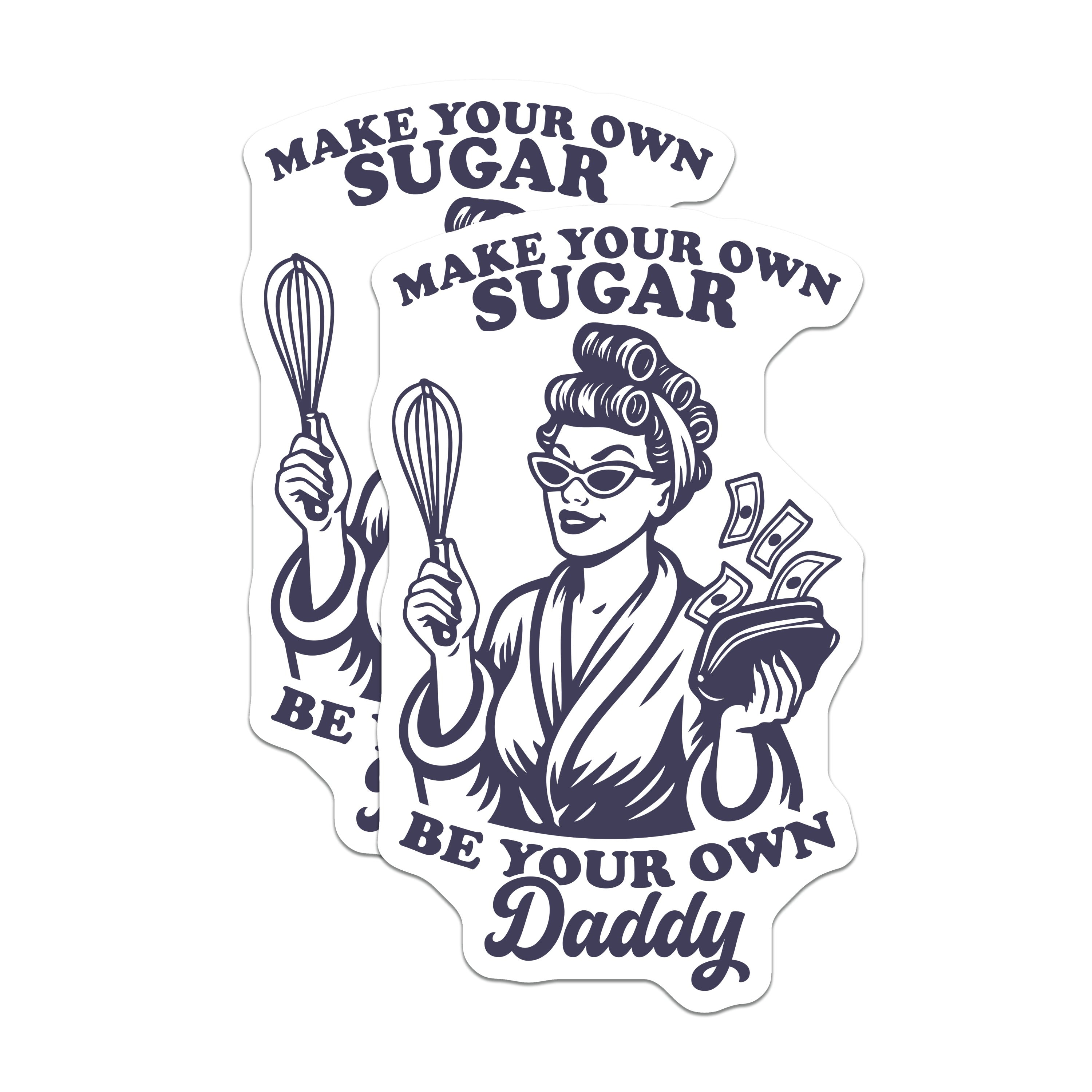 (2 Pack) Make Your Own Sugar Magnets - Be Your Own Daddy - Retro Woman Art - Independent Feminist Kitchen Decor - 5 Inches On Longest Side - Thick Durable Magnet - Made in USA - MAG38410
