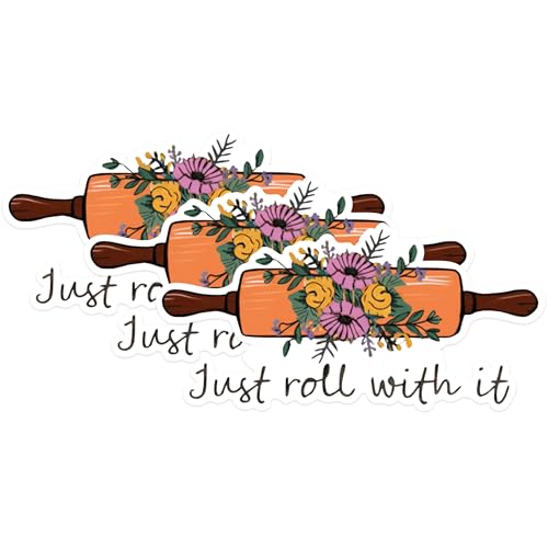 (3 Pack) Just Roll with It Decals - Baking Lover Decal - Baker Humor Gift - 3 Inches On Longest Side - Easy Peel & Apply - Made in USA - 3MCS1774