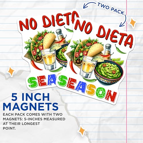 (2 Pack) No Diet Season Magnets - Fun Kitchen Decor - Taco Night Theme - 5" On Longest Side - for Cars, Fridges, Toolboxes - Made in USA - MAG8221