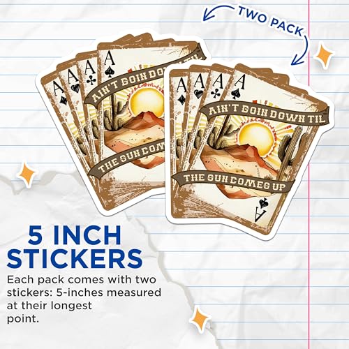 (2 Pack) Ain't Goin Down Til The Sun Comes Up Stickers - Motivational Stickers - Four Aces Desert Art Stickers - 5" On Longest Side - Sticks to Smooth Flat Surfaces - Made in USA - BMCS6209