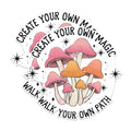 (2 Pack) Inspirational Mushroom Stickers - Motivational Quote Stickers - Create Your Own Magic Stickers - 5" On Longest Side - Sticks to Any Smooth Flat Surface - Made in USA - BMCS2882