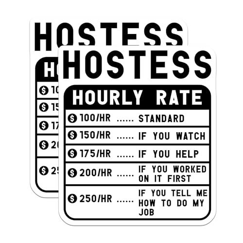 (2 Pack) Hostess Hourly Rate Stickers - Funny Job Humor Stickers - Work Rate Decal - 5" On Longest Side - Sticks to Smooth Flat Surfaces - Made in USA - BMCS4978