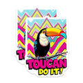 (2 Pack) Toucan Do It Stickers - Motivational Quote Stickers - Colorful Animal Stickers - 5" On Longest Side - Sticks to Smooth Flat Surfaces - Made in USA - BMCS4663