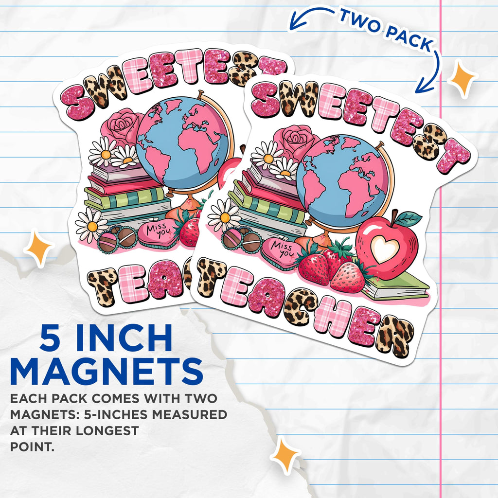 (2 Pack) Sweetest Teacher Magnets - Teacher Appreciation - Classroom Decor - Back to School Supplies - Teacher Gifts - 5" On Longest Side - for Cars, Fridges, Toolboxes - Made in USA - MAG7658