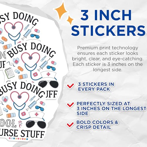 (3 Pack) Nurse Life Decals - Busy Doing Cool Stuff - Laptop Decal- 3 Inches On Longest Side - Easy Peel & Apply - Made in USA - 3MCS5821