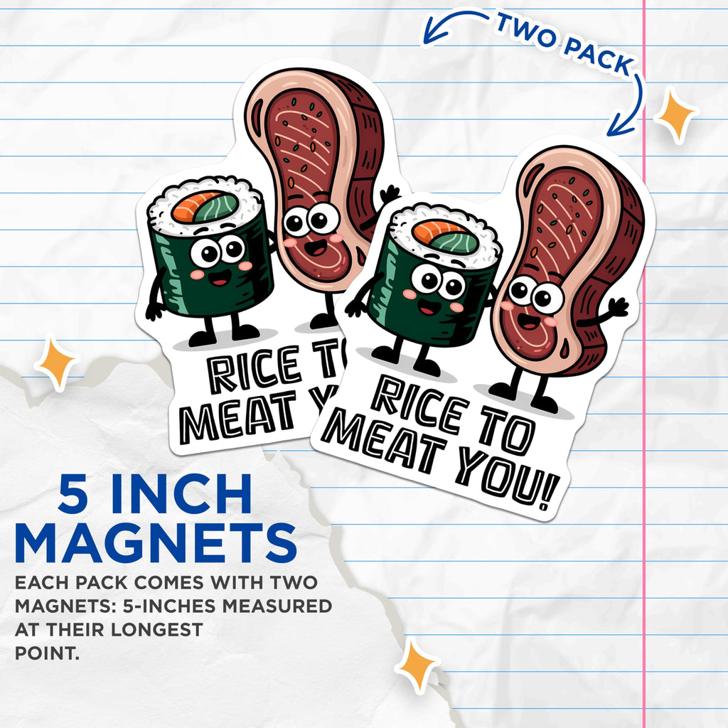 (2 Pack) Funny Food Puns Magnets - Sushi and Steak - Rice to Meat You Humorous Refrigerator Decor - 5" On Longest Side - for Cars, Fridges, Toolboxes - Made in USA - MAG7641