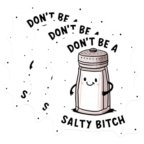 (3 Pack) Salty B Decals - Funny Quote - Laptop Decals - 3 Inches On Longest Side - Easy Peel & Apply - Made in USA - 3MCS7435