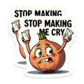 (2 Pack) Stop Making Me Cry Onion Magnets - Funny Kitchen Decor - Cooking Humor Refrigerator Magnet - Quirky Foodie Chef - 5 Inches On Longest Side - Thick Durable Magnet - Made in USA - MAG36449