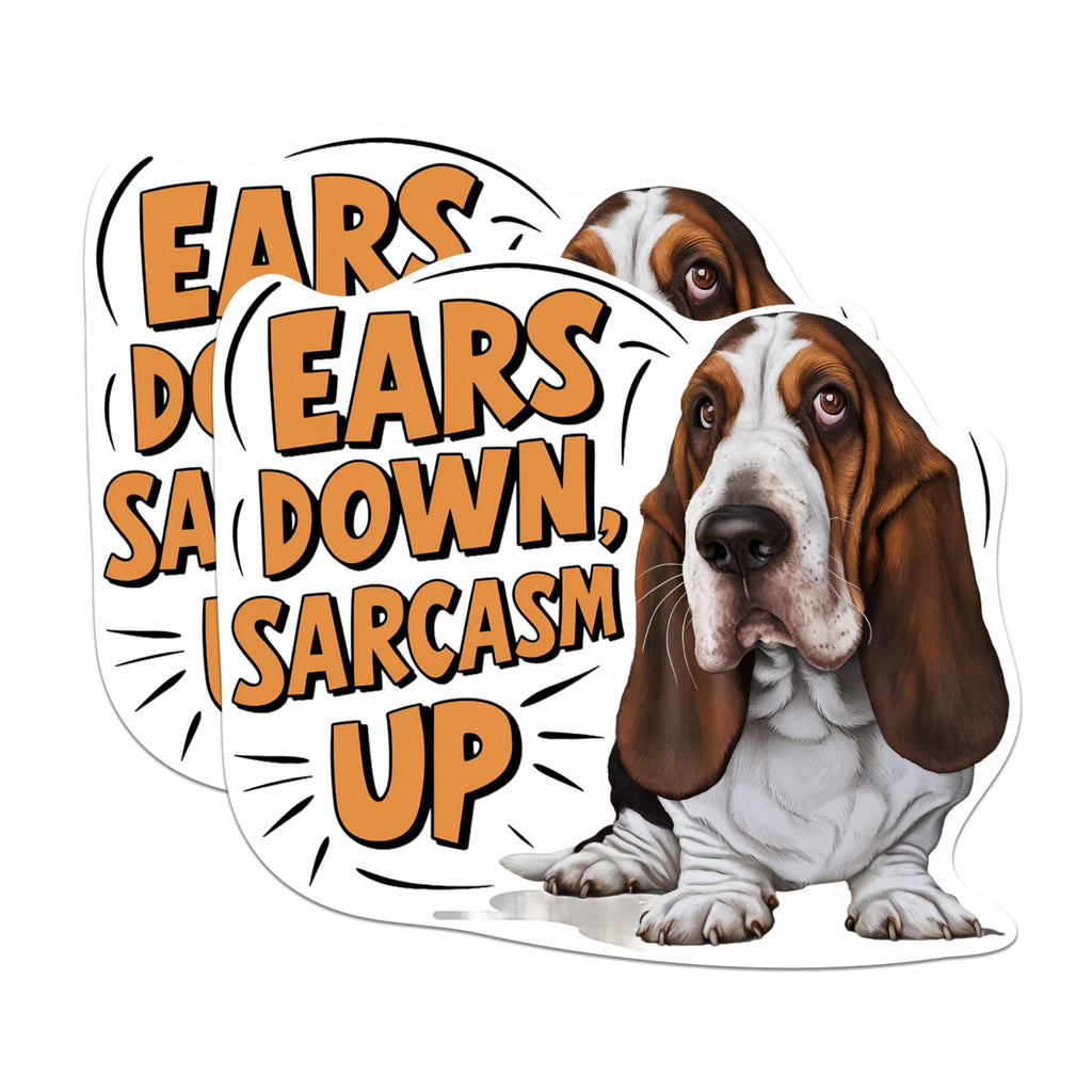 (2 Pack) Ears Down, Sarcasm Up Basset Hound Magnets - Basset Hound Dog Breed - 5 Inches On Longest Side - Premium Magnet - for Cars, Refrigerators, Toolboxes - Made in USA - MAG2154