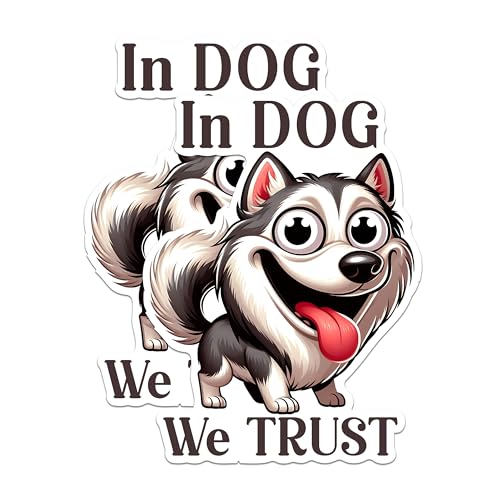 (2 Packs) in Dog We Trust Stickers - Funny Cute Wild Dog Decals - 5 Inches On Longest Side - Premium Vinyl Decal - Sticks to Any Smooth Flat Surface - Made in USA - BMCS2395