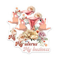 (2 Pack) My Uterus My Business Stickers - Feminist Empowerment - 5" On Longest Side - Sticks to Smooth Flat Surfaces - Made in USA - BMCS9045 - BMCS9045