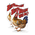 (2 Pack) Bird Brain Who Me Stickers - Funny Chicken Stickers - Hilarious Animal Stickers for Laptops - 5" On Longest Side - Sticks to Smooth Flat Surfaces - Made in USA - BMCS4206