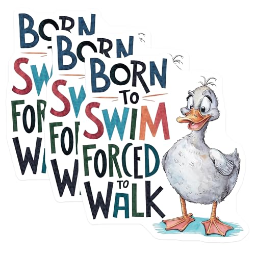 (3 Pack) Funny Duck Decals - Born to Swim Forced to Walk - Laptop Decals - 3 Inches On Longest Side - Easy Peel & Apply - Made in USA - 3MCS7311