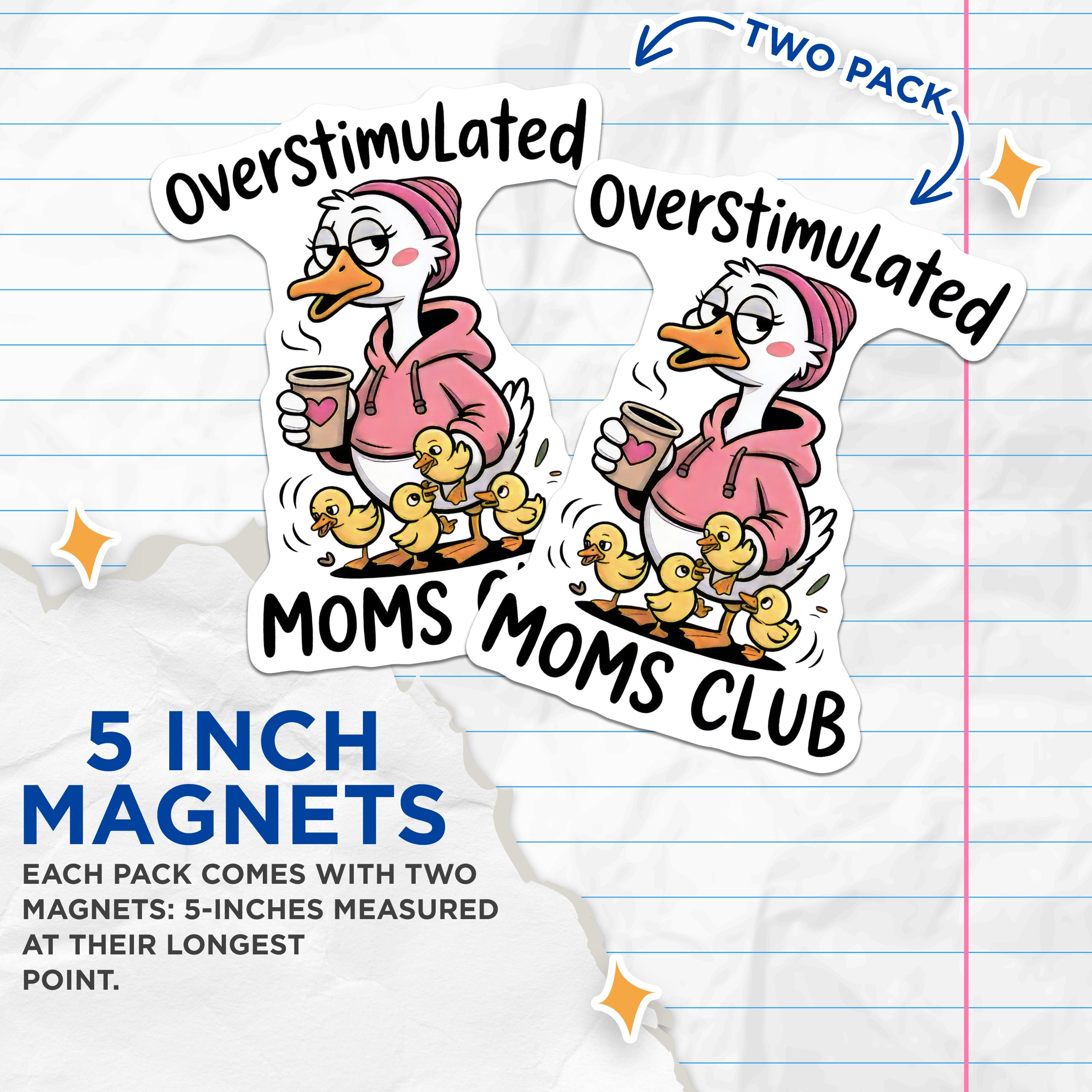(2 Pack) Overstimulated Moms Club Magnets - Funny Mom Life - Tired Parent Humor - Coffee Lover Mama Duck - 5 Inches On Longest Side - Thick Durable Magnet - Made in USA - MAG36142