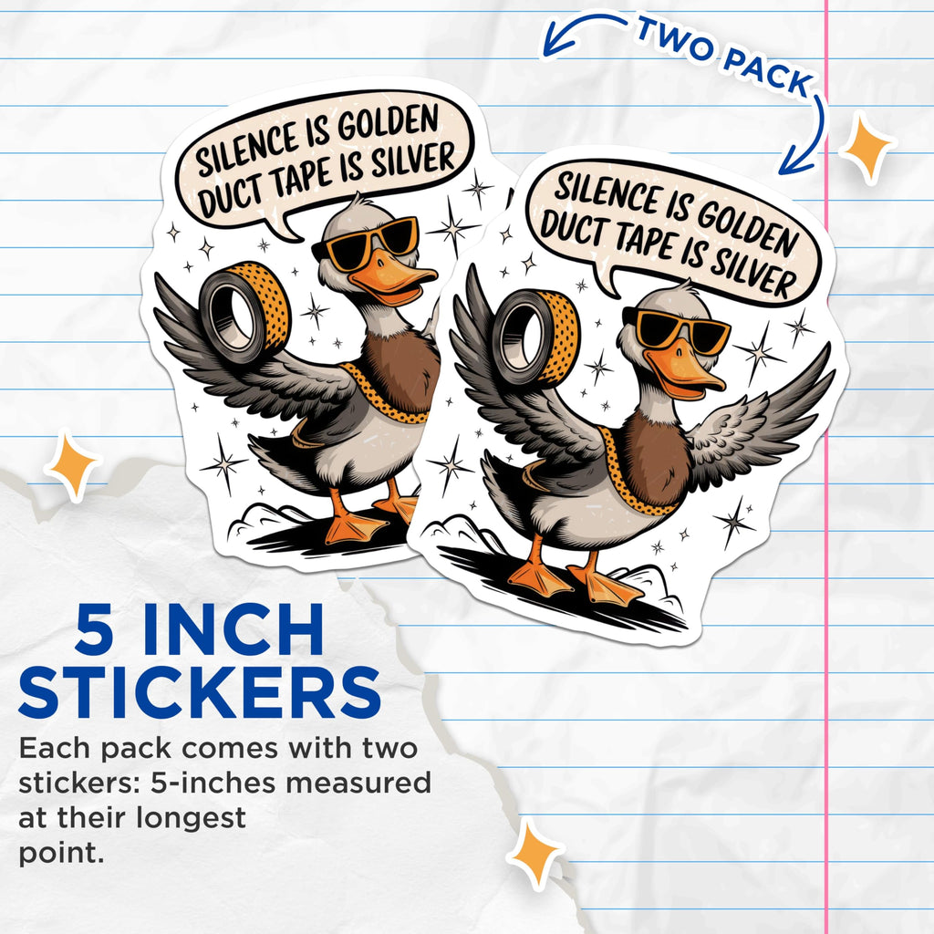 (2 Pack) Funny Duck Stickers - Silence is Golden Stickers - Duct Tape is Silver Stickers for Humor Lovers - 5" On Longest Side - Sticks to Smooth Flat Surfaces - Made in USA - BMCS5064