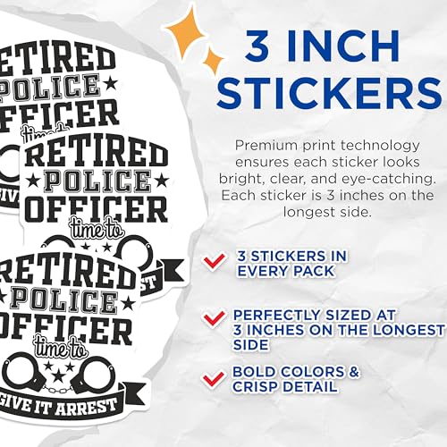 (3 Pack) Retired Police Officer Decals - Funny Police Retirement - Time to Arrest Laptop Decal - 3 Inches On Longest Side - Easy Peel & Apply - Made in USA - 3MCS4584