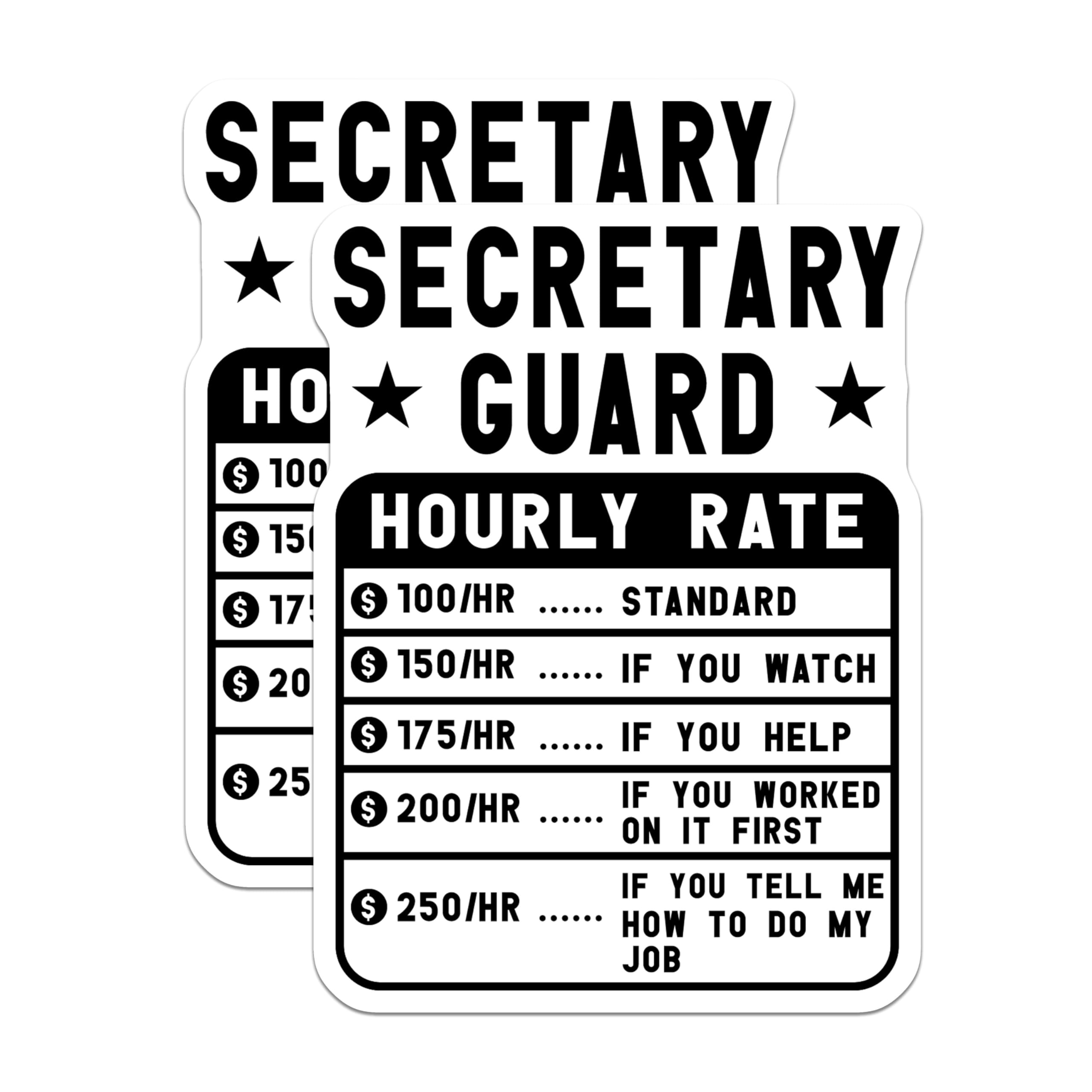 (2 Pack) Secretary Guard Stickers - Hourly Rate Chart Stickers - Funny Office Humor Stickers - 5" On Longest Side - Sticks to Smooth Flat Surfaces - Made in USA - BMCS5028