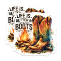 (2 Pack) Life is Better in Boots Stickers - Western Theme Decals - Cowboy Boot Art - 5" On Longest Side - Sticks to Smooth Flat Surfaces - Made in USA - BMCS7009