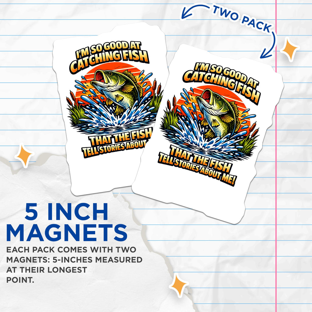 (2 Pack) Funny Fishing Magnets - Bass Catching Fish Quote - Angler Humor Decor - Fisherman Refrigerator Art - 5 Inches On Longest Side - Thick Durable Magnet - Made in USA - MAG22756