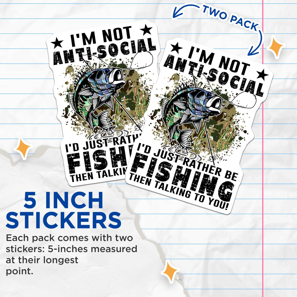 (2 Pack) I'm Not Anti-Social Stickers - I'd Rather Be Fishing - Funny Fishing Quote - 5" On Longest Side - Sticks to Smooth Flat Surfaces - Made in USA - BMCS5579