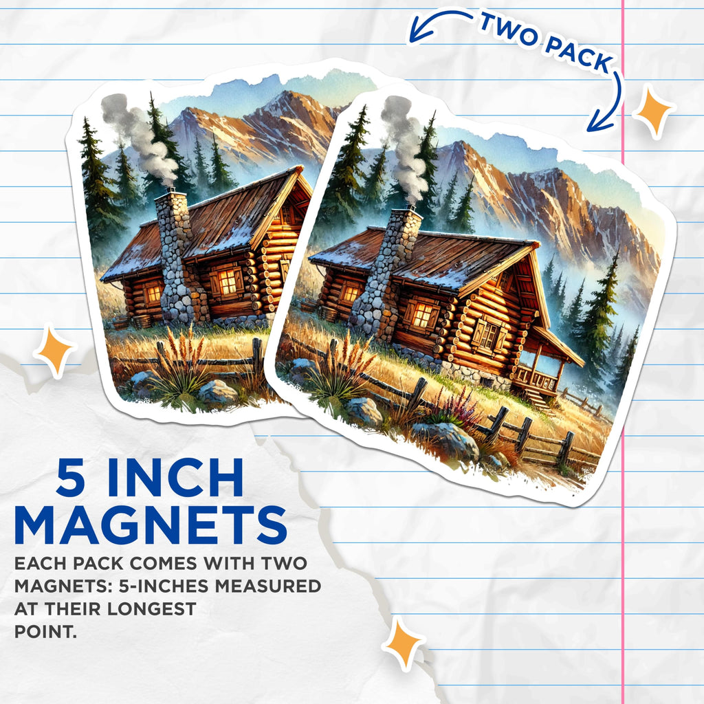 (2 Pack) Log Cabin Magnets - Mountain Scene Decor - Rustic Home Art Fridge Magnets - 5" On Longest Side - Premium Magnet - for Cars, Refrigerators, Toolboxes, Lockers - Made in USA - MAG17683