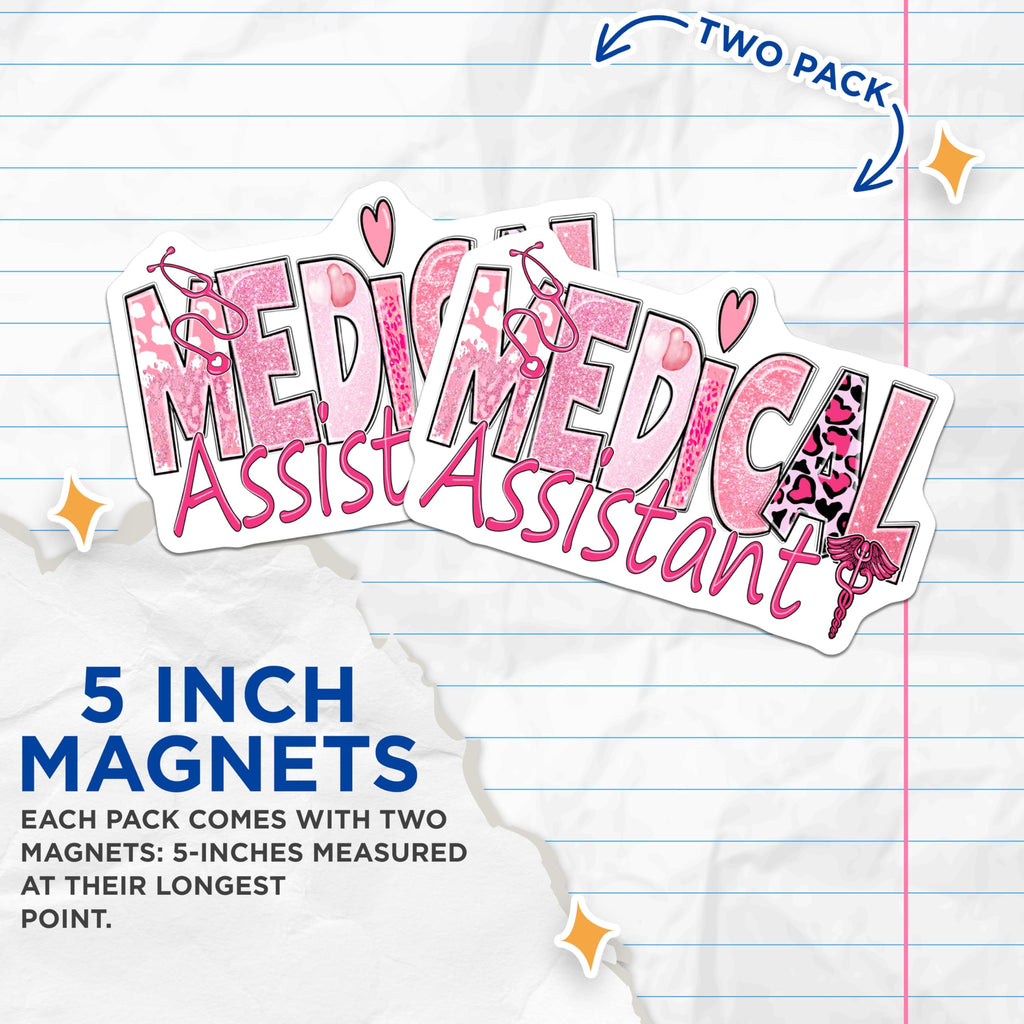 (2 Pack) Medical Assistant Magnets - MA Appreciation - Nurse Squad Gifts - 5" On Longest Side - Premium Magnet - for Cars, Refrigerators, Toolboxes, Lockers - Made in USA - MAG18245