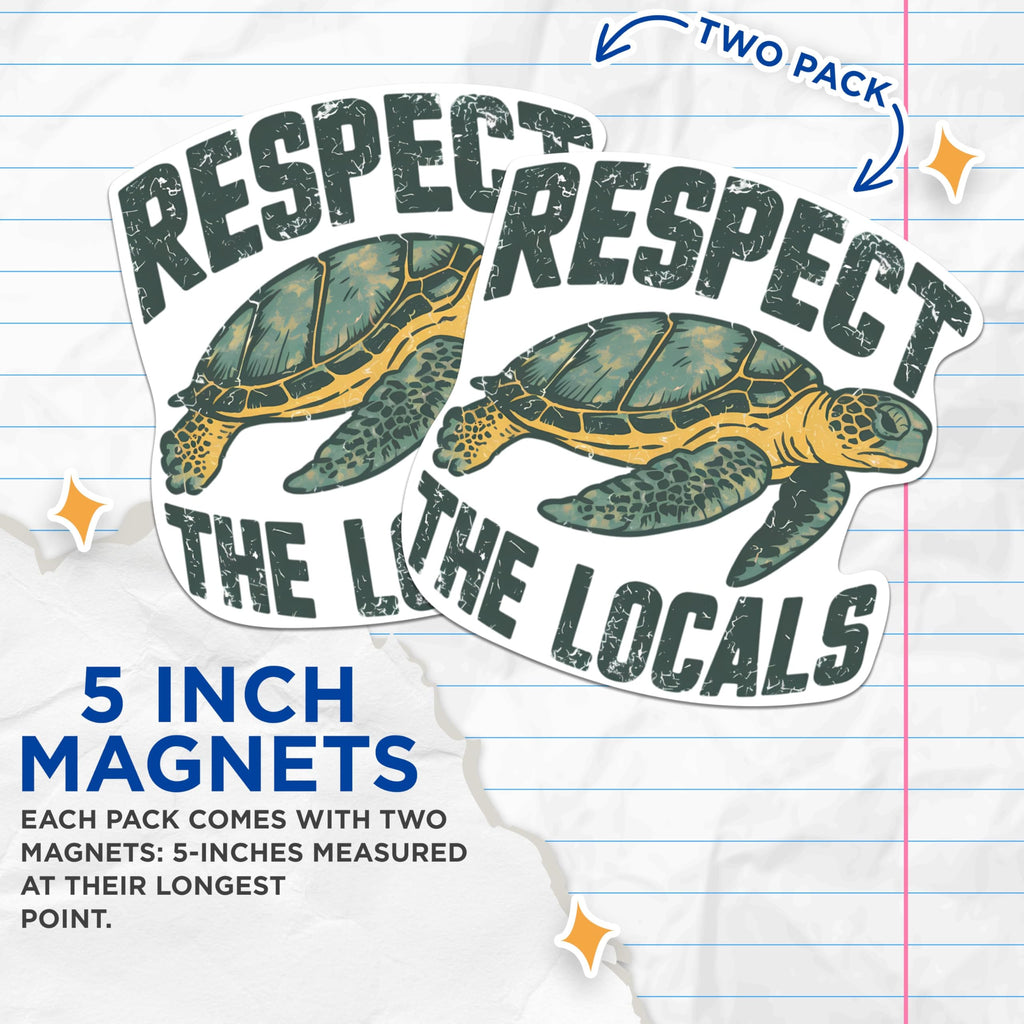 (2 Pack) Respect The Locals Turtle Magnets - Respect Nature - Eco Friendly Ocean Conversation - 5 Inches On Longest Side - Premium Vinyl - for Cars, Refrigerators, Toolboxes - Made in USA - MAG2073
