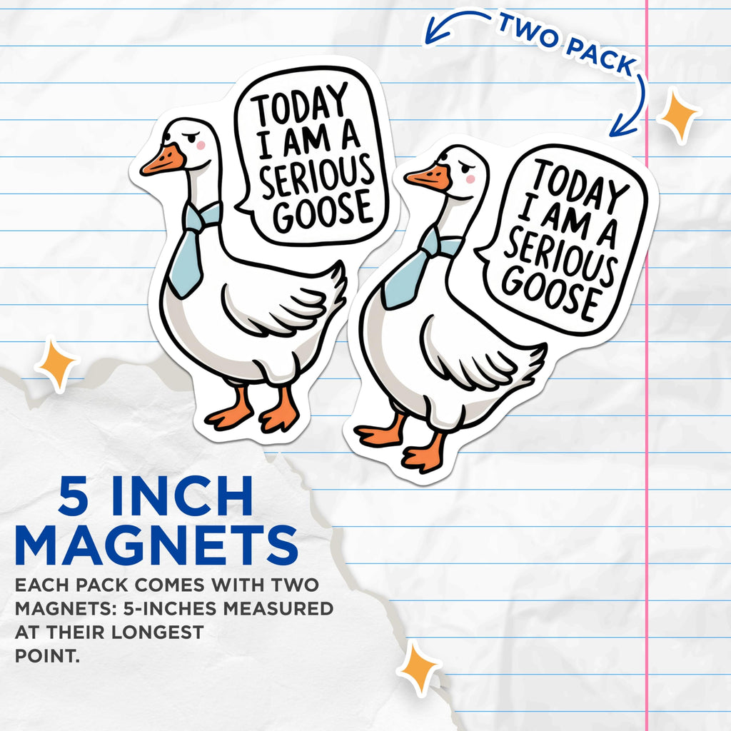 (2 Pack) Serious Goose Magnets - Humorous Kitchen - Fun Office Accessories - 5" On Longest Side - for Cars, Fridges, Toolboxes - Made in USA - MAG4613