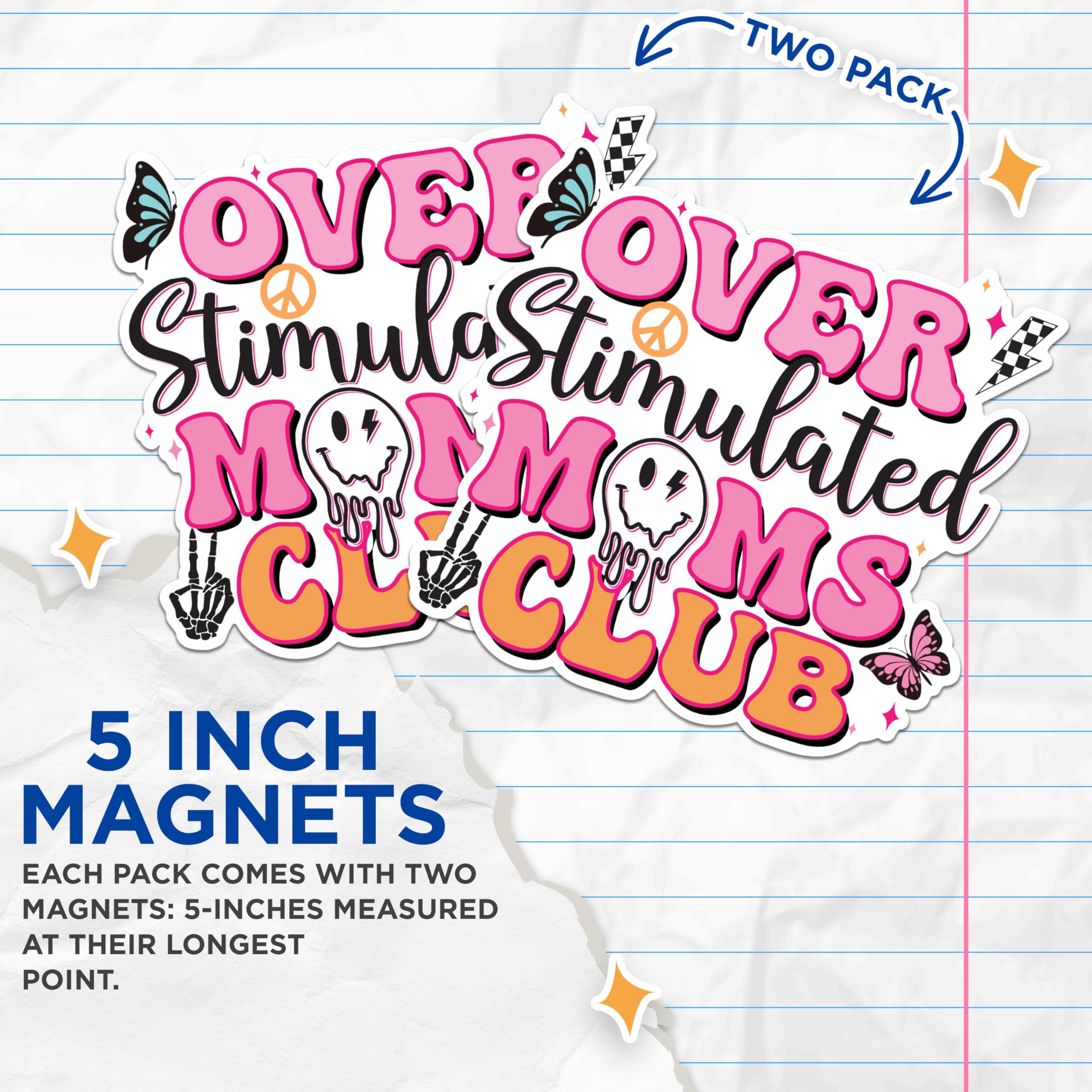 (2 Pack) Over Stimulated Moms Club Magnets - Funny Mom Magnets - Quirky Mom Decor- 5" On Longest Side - for Fridges, Toolboxes, Cars - Made in USA - MAG3023