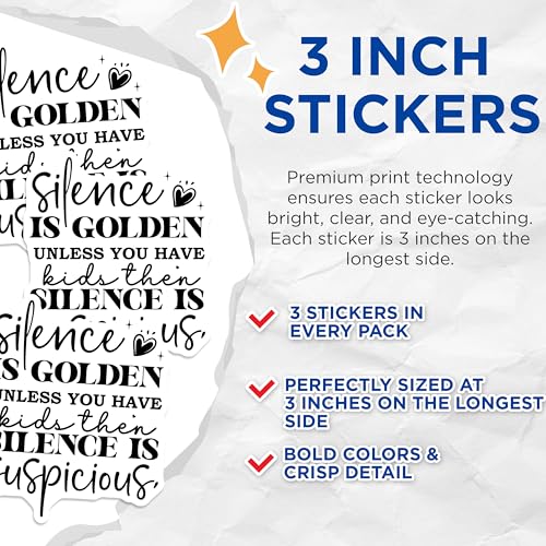 (3 Pack) Silence is Golden Decals - Funny Mom Quote - Parenting Humor - 3 Inches On Longest Side - Easy Peel & Apply - Made in USA - 3MCS7770
