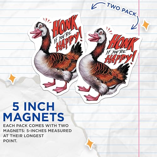 (2 Pack) Honk If You're Happy Magnets - Funny Goose Ative Magnets - Animal Quote Magnets for Home Office - 5" On Longest Side - for Cars, Fridges, Toolboxes - Made in USA - MAG4076