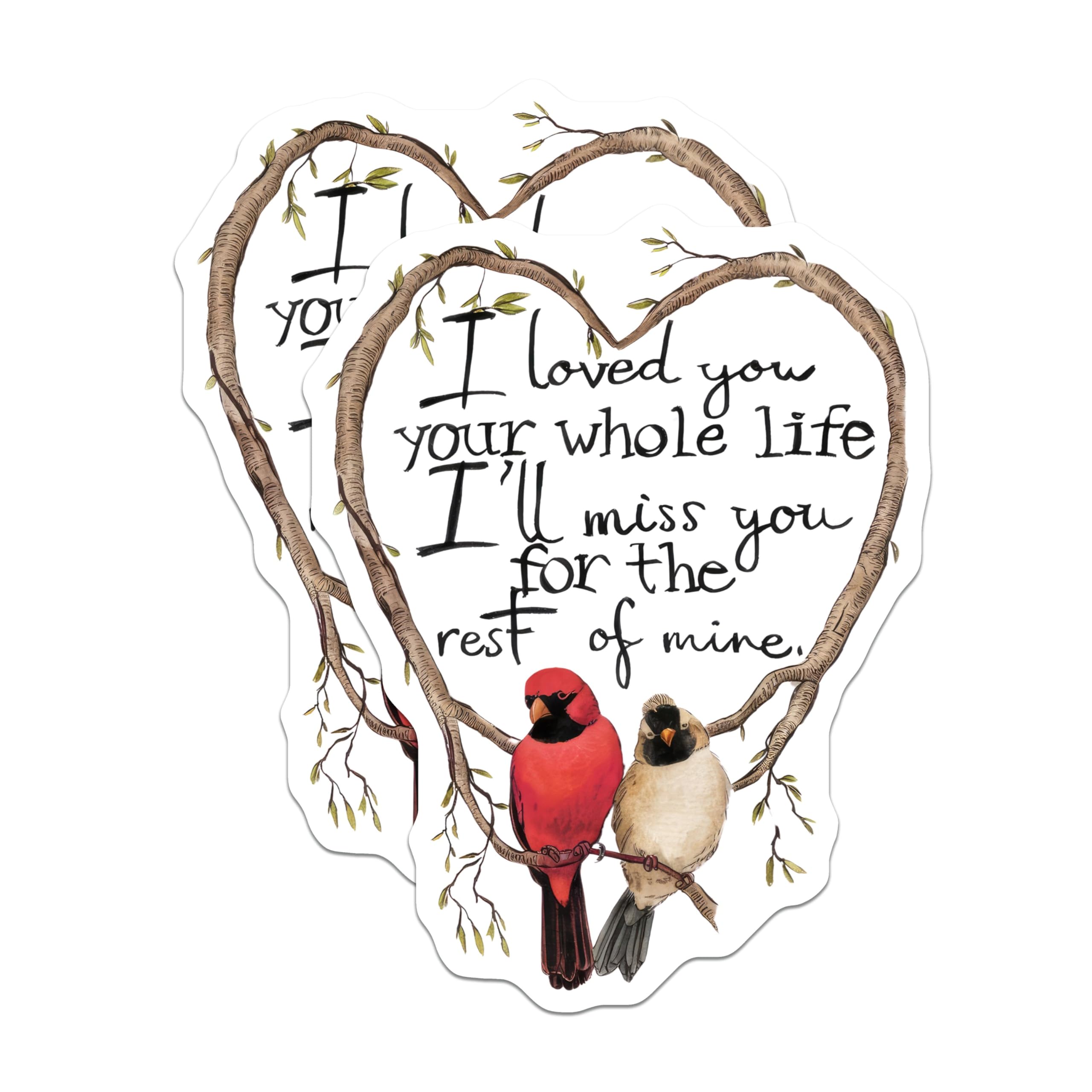 (2 Pack) Loved You Whole Life Stickers - Heart Branch Quote Decal - 5" On Longest Side - Sticks to Smooth Flat Surfaces - Made in USA - BMCS8897 - BMCS8897