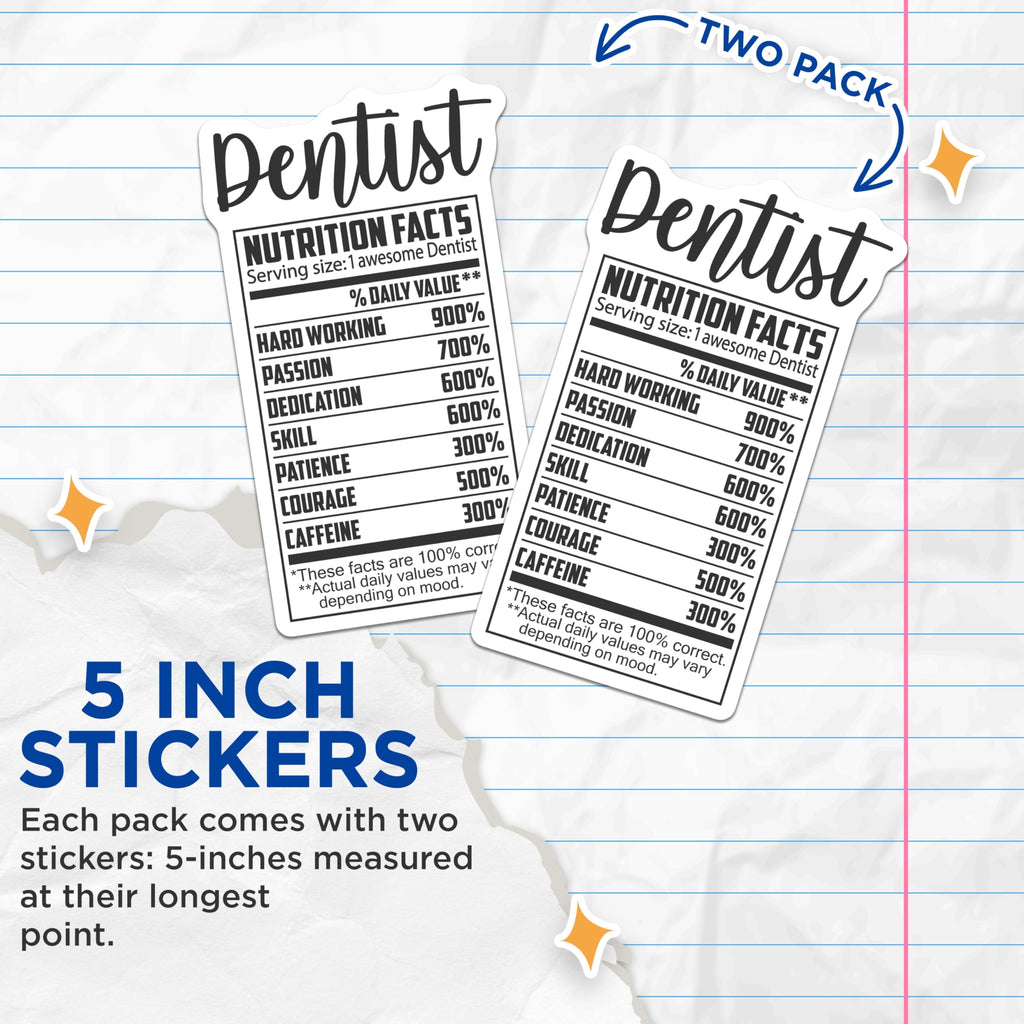 (2 Pack) Dentist Stickers - Nutrition Facts - Gift for Dentist - 5" On Longest Side - Sticks to Smooth Flat Surfaces - Made in USA - BMCS15992