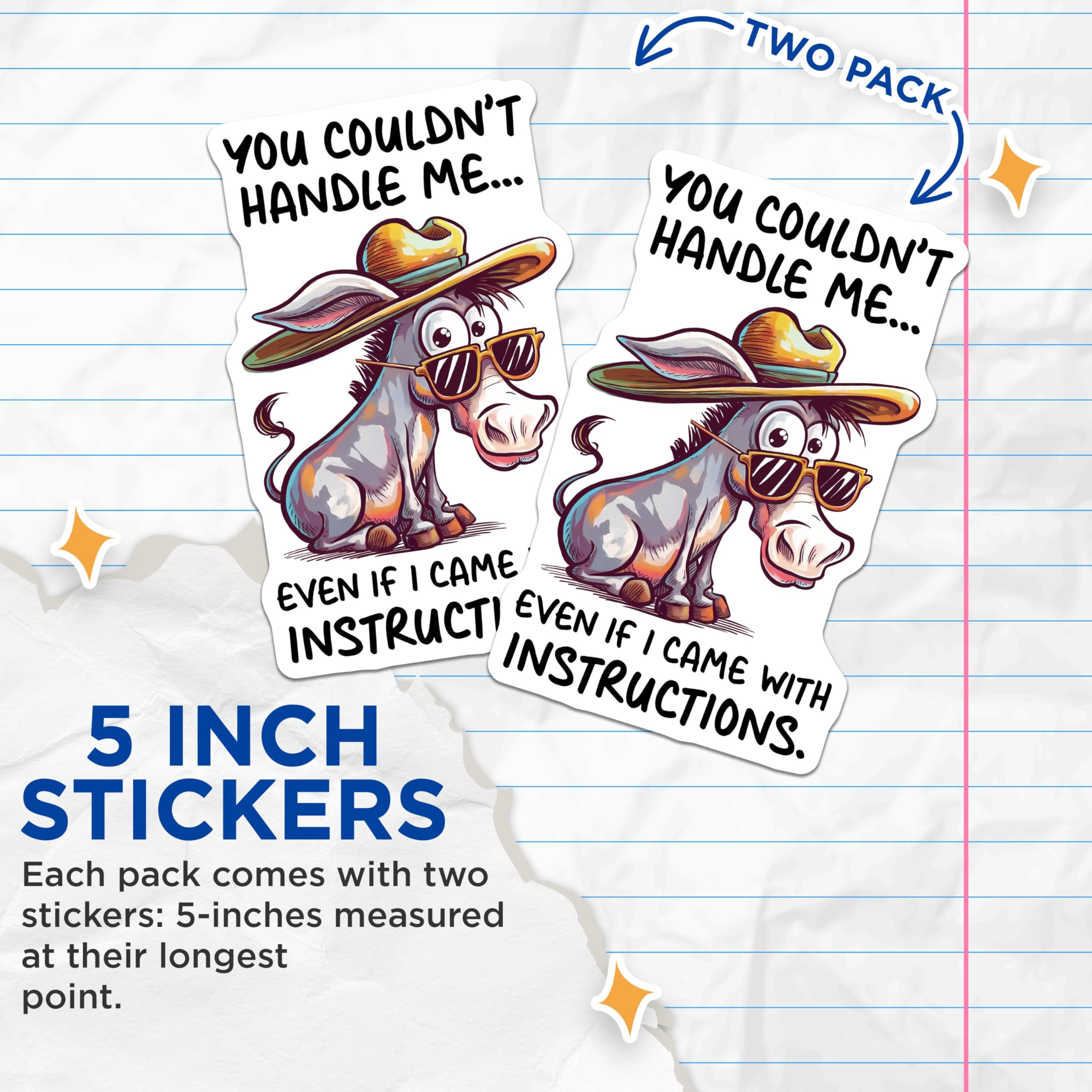 (2 Pack) Funny Animal Stickers - You Couldn't Handle Me Stickers - Donkey Wearing Hat and Sunglasses Stickers - 5" On Longest Side - Sticks to Any Smooth Flat Surface - Made in USA - BMCS3329