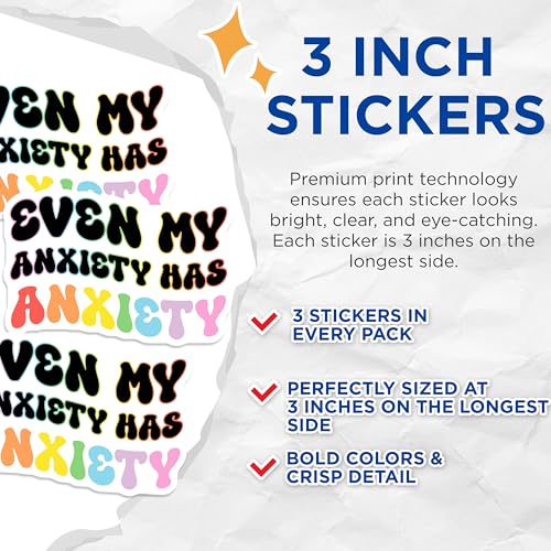 (3 Pack) Even My Anxiety Has Anxiety Decals - Mental Health Stickers - Funny Anxious Sayings - 3 Inches On Longest Side - Easy Peel & Apply - Made in USA - 3MCS6439
