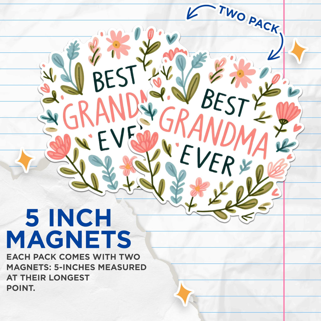 (2 Pack) Best Grandma Ever Magnets - Floral Grandma Magnets - Family Appreciation Magnets- 5" On Longest Side - for Fridges, Toolboxes, Cars - Made in USA - MAG2555