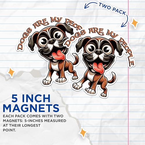 (2 Pack) Dogs are My People Magnets - Funny Dog Lover Magnets - Cute Puppy Car Magnets- 5" On Longest Side - for Fridges, Toolboxes, Cars - Made in USA - MAG2813