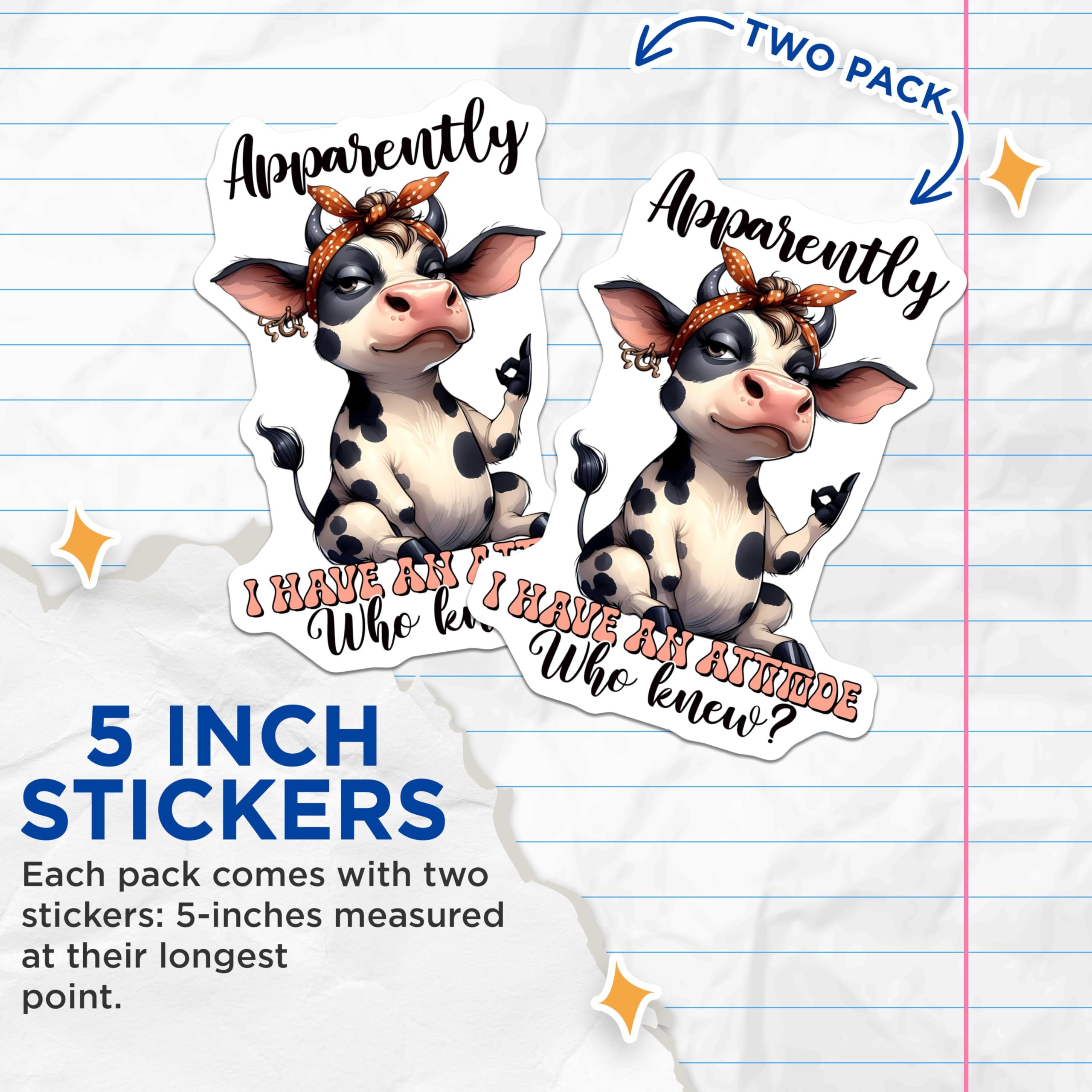(2 Pack) Attitude Cow Stickers - Funny Animal Quote Stickers - Sassy Farm Animal Stickers - 5" On Longest Side - Sticks to Smooth Flat Surfaces - Made in USA - BMCS3789