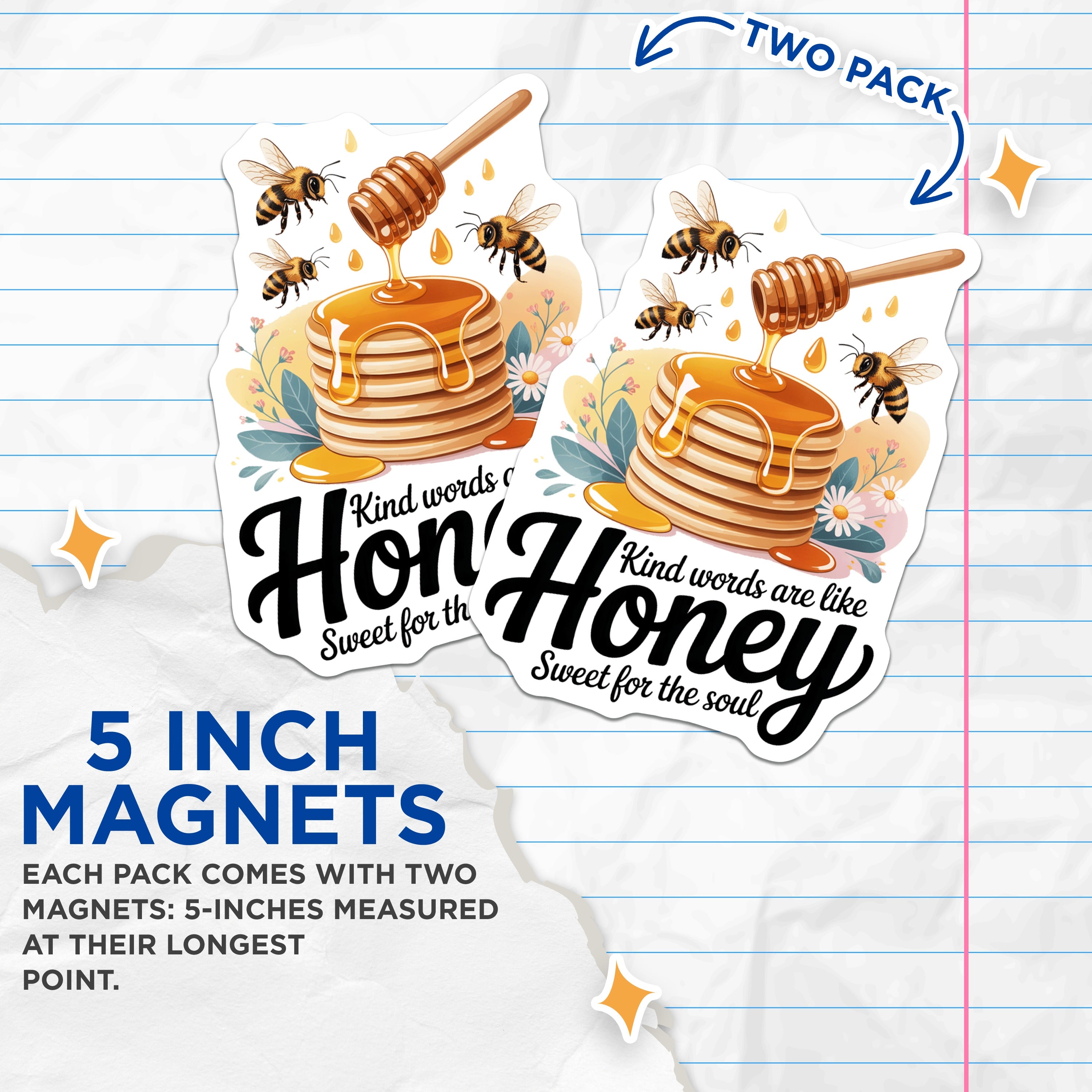 (2 Pack) Kind Words Honey Magnets - Sweet for the Soul Quote - Bee Pancake Kitchen Decor - Inspirational Fridge Decor - 5 Inches On Longest Side - Thick Durable Magnet - Made in USA - MAG36249