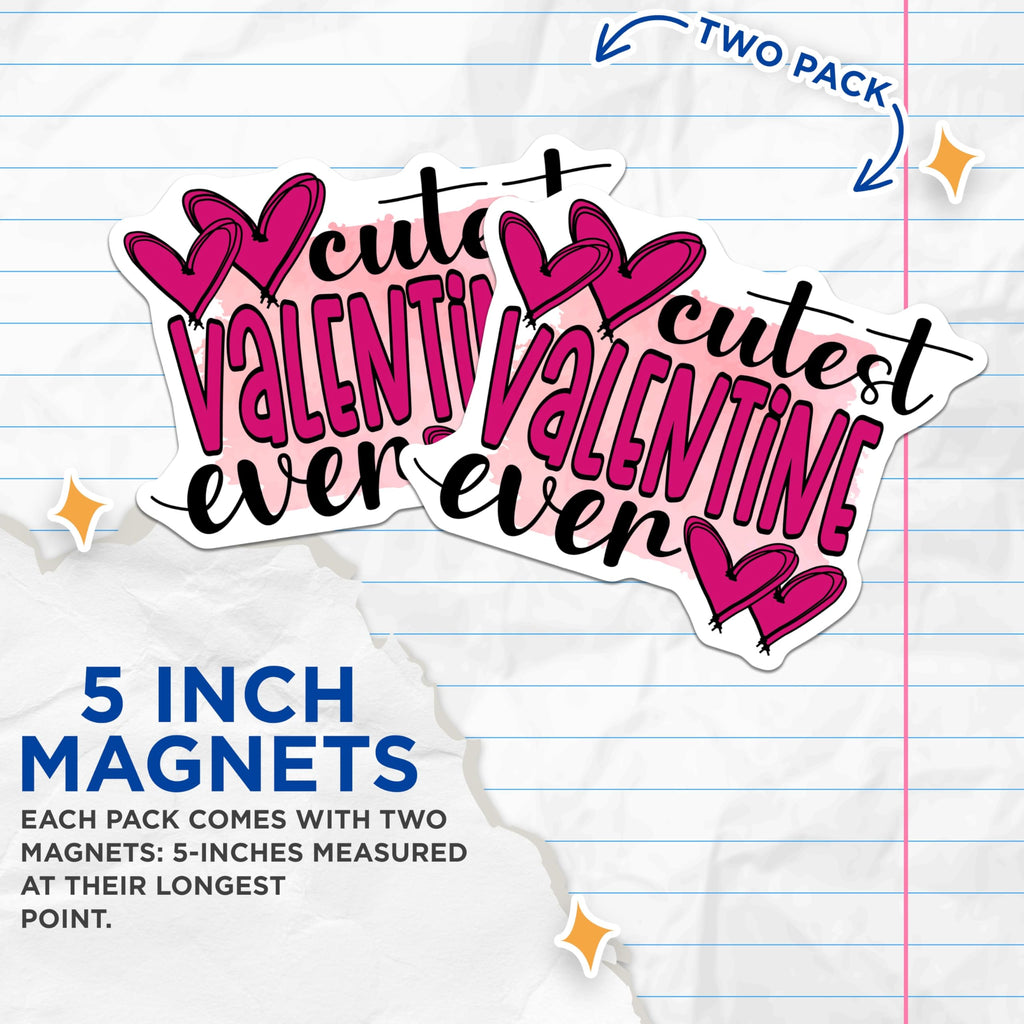 (2 Pack) Cutest Valentine Magnets - Sweetheart Day Decor - Romantic Love Expression - 5 Inches On Longest Side - Thick Durable Magnet - Made in USA - MAG21385