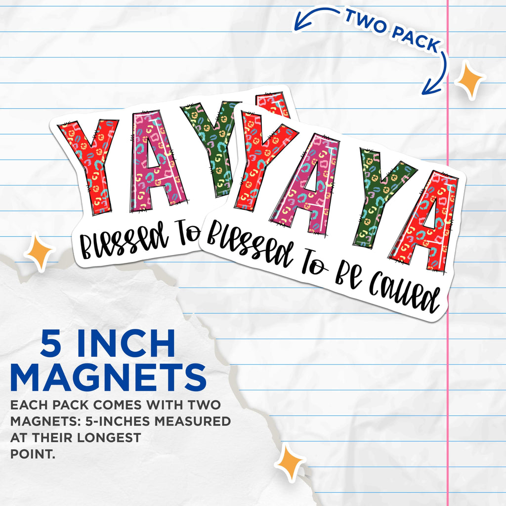 (2 Pack) Yaya Magnets - Blessed to Be Called - Colorful Leopard Print Refrigerator Magnets - 5" On Longest Side - Premium Magnet - for Cars, Refrigerators, Toolboxes, Lockers - Made in USA - MAG15441