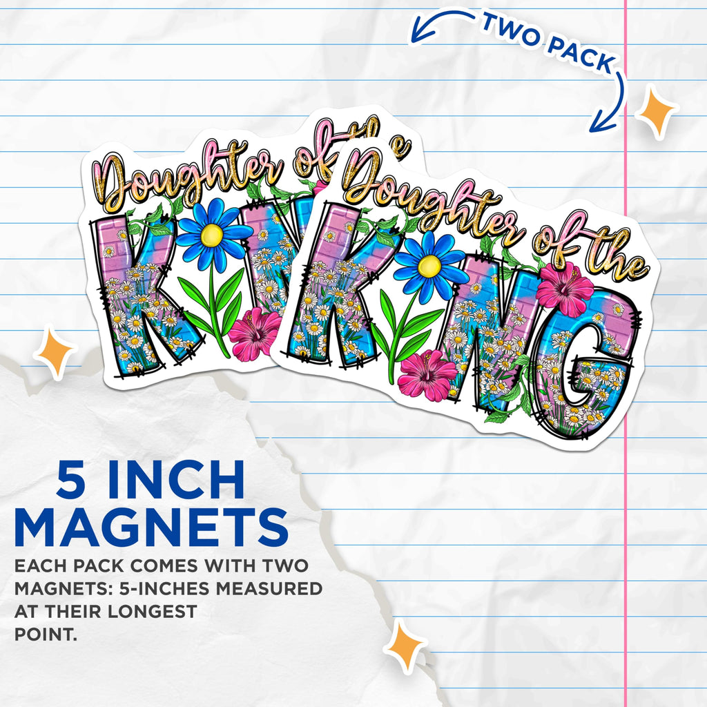 (2 Pack) Daughter of the King Magnets - Faith Based Decor - Inspirational Christian Art - 5 Inches On Longest Side - Thick Durable Magnet - Made in USA - MAG27676