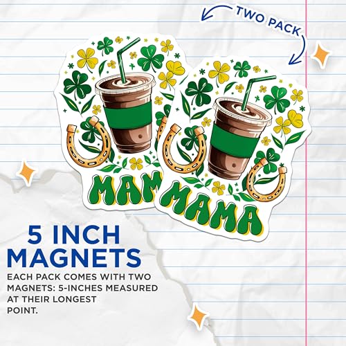 (2 Pack) Mama Coffee Magnets Magnets - Sheramrock Horseshoe Design - 5" On Longest Side - Made in USA - Sticks to Refrigerators & Metal Surfaces - MAG8403